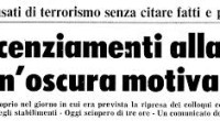Redazione di Operai Contro, MEMORIA: vi invio alcune osservazioni dopo aver visto la pessima fiction della Rai1”anni spezzati” – parte “l’ingegnere”. Inutile ripetere che la storia la raccontano i padroni, temporaneamente vincitori e alle prese con una lotta di classe contro i lavoratori.   Il licenziamento dei 61 lavoratori Fiat  nell’area di Torino del 1979 era il primo passo per un salto nella ristrutturazione tecnica e politica in fabbrica. Il pretesto iniziale fu la lotta al terrorismo. Ines Arciuolo faceva parte dei 61, ha scritto un libro autobiografico da cui è disponibile un capitolo: alla Fiat – pdf -estratto da ‘A […]