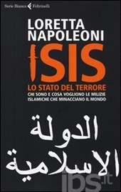 Pubblichiamo per il dibattito il testo che Loretta Napoleoni ha scritto per ilfattoquotidiano.it in occcasione dell’uscita del suo nuovo libro. La storia si ripete. I soldati americani che vengono inviati inIraq per combattere lo stato islamico sono “consulenti”, le missioni di ricognizione aeree dei fedeli alleati europei, tra cui anche noi italiani, diventano azioni di guerra, i costi sono proibitivi: 300.000 dollari l’ora per gli americani, un milione di euro la settimana per l’Italia, sembra di tornare indietro nel tempo, agli anni Sessanta, all’apice della guerra fredda, durante quella nel Vietnam. Ma non è così. Ciò che distingue la seconda decade del XXI secolo […]