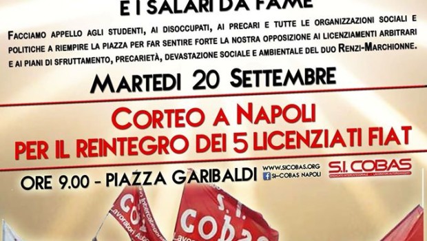 Caro Operai Contro, ho letto esterefatto il manifesto del  Si Cobas per la manifestazione che ha organizzato a Napoli il 20 settembre, “ per il reintegro dei 5 licenziati Fiat” a Pomigliano. Il SiCobas rivolge l’appello all’adesione a tutti, tranne che agli operai, in primis agli operai di Pomigliano dove i 5 operai lavoravano fino al licenziamento. Riporto testualmente l’invito del Si Cobas: “Facciamo appello agli studenti, ai disoccupati, ai precari, e tutte le organizzazioni sociali e politiche, a riempire la piazza ecc. ecc.” E gli Operai? Perché non vengono chiamati ad aderire? A riempire la piazza? Ritengo che […]