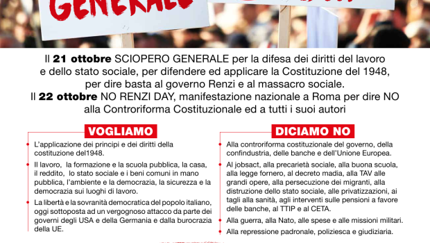Redazione di Operai Contro, “Un vasto raggruppamento di organizzazioni sindacali di base, movimenti civili e sociali, organizzazioni politiche,  militanti della lotta per la democrazia, il lavoro e l’ambiente, partigiani, ha dato vita al   COORDINAMENTO PER UN NO SOCIALE ALLA CONTRORIFORMA COSTITUZIONALE. Il coordinamento intende unire la campagna per il NO nel referendum costituzionale a quella sui temi del lavoro, sociali e ambientali, per contrastare le politiche e le le leggi che in questi anni hanno messo in discussione i principi della prima parte della Costituzione. Il 21 ottobre il COORDINAMENTO sostiene lo SCIOPERO GENERALE proclamato  sinora da USB, UNICOBAS, […]