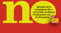 Redazione di Operai Contro, io voto No al Referendum del 4 Dicembre. Voto pur sapendo che con le elezioni non si cambia niente, ma perché questo è l’unico cosa possibile che oggi gli operai possono fare contro Renzi. Renzi ha dato ai padroni la libertà di licenziare. Non sono d’accordo con la USB che afferma: ” Il NO di USB al referendum è un NO per rilanciare l’opposizione sociale e sindacale allo stravolgimento della Costituzione ma anche al governo Renzi, all’Unione Europea e alle politiche di austerità e di rapina dei grandi gruppi economici e finanziari. USB dice NO […]