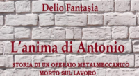 La storia post mortem di Antonio, morto schiacciato tra due stampi in una fabbrica in provincia di Frosinone. Una vera opera letteraria dedicata a tanti e tanti operai che ogni anno muoiono sul lavoro e vengono dimenticati.